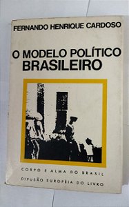 O Modelo Político Brasileiro - Fernando Henrique Cardoso