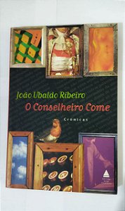 O Conselheiro Come - João Ubaldo Ribeiro