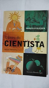 O Livro Do Cientista - Marcelo Gleiser