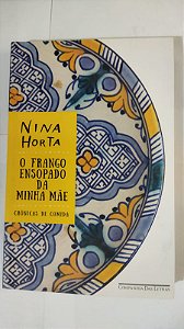 O Frango Ensopado Da Minha Mãe - Nina Horta