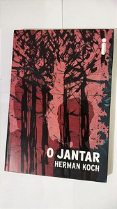O Jantar - Herman Koch
