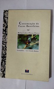 Conservação Da Fauna Brasileira - Melquíades Pinto Paiva