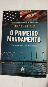 O Primeiro Mandamento - Brad Thor
