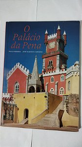 O Palácio Da Pena - Paulo Pereira
