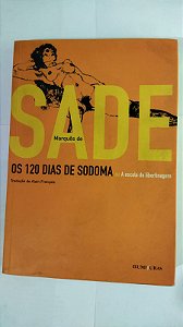 Os 120 Dias De Sodoma - Marquês De Sade