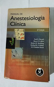 Manual De Anestesiologia Clínica - Paul G. Barash