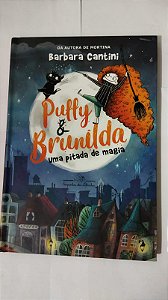 Puffy & Brunilda: Uma Pitada De Magia - Barbara Cantini