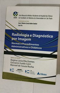 Radiologia e Diagnóstico Por Imagem - Regina Lúcia Elia Gomes
