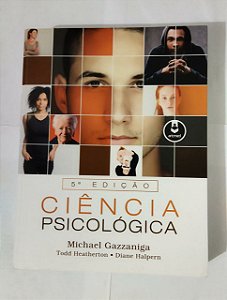 Ciência Psicológica - Michael Gazzaniga