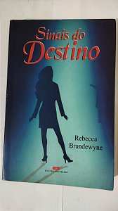 Sinais do Destino - Rebecca Brandewyne
