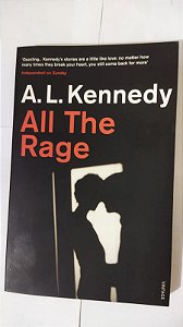 All The Rage - A.L. Kennedy (Inglês)