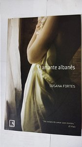O Amante Albanês - Susana Fortes