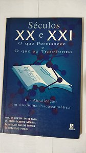 Séculos XX e XXI - Prof. Dr. Luiz Miller De Paiva ( Vol. II )