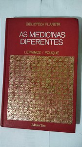 As Medicinas Diferentes - Leprince/Fouqué