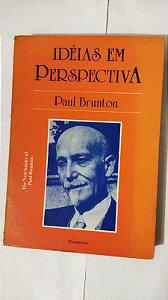 Idéias Em Perspectiva - Paul Brunton