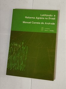 Latifúndio e Reforma Agrária No Brasil - Manuel Correia De Andrade