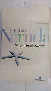 Belas Praias Do Mundo - Pablo Neruda