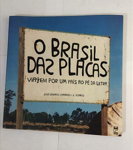 O Brasil Das Placas - José Eduardo Camargo