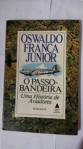 O Passo-Bandeira - Oswaldo França Júnior