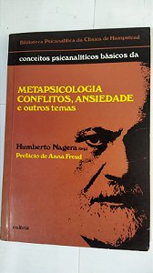 Metapsicologia Conflitos, Ansiedade e outros temas - Humberto Nagera