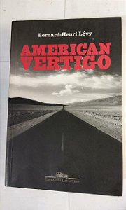 American Vertigo - Bernard-Henri Lévy