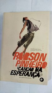 Canção Da Esperança - Robson Pinheiro