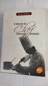 A Alma De Um Chef - Michael Ruhlman