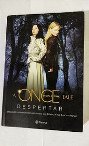 A Once Upon A Time Tale - Despertar