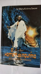 O Homem De Aquário - Sri Maha Krishna Swami