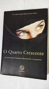O Quatro Crescente - Ana Cristina Vargas