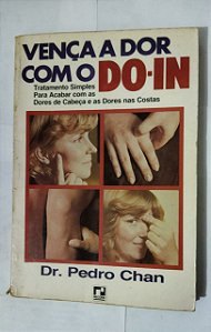 Vença A Dor Com o Don-In - Dr. Pedro Chan