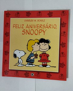 Feliz Aniversário, Snoopy - Charles M. Schulz