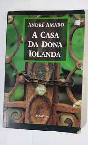 A Casa Dona Iolanda - André Amado