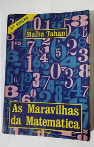 As Maravilhas Da Matemática - Malba Tahan