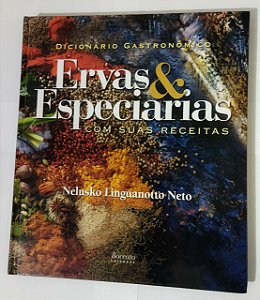 Ervas & Especiarias - Nelusko Linguanotto Neto