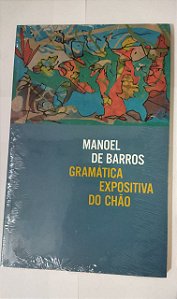 Gramática expositiva do chão - Manoel De Barros
