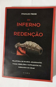 Do Inferno À Redenção - Evanildo Freire