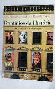 Domínios da História - Ciro Flamarion Cardoso