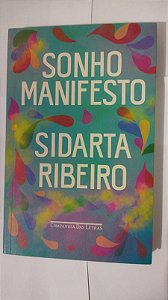 Sonho Manifesto - Sidarta Ribeiro