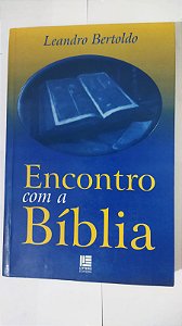 Encontro Com A Bíblia - Leandro Bertoldo
