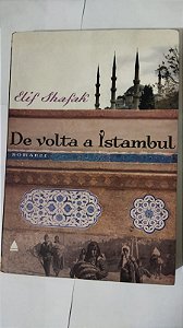 De Volta A Istambul - Elif Shafak
