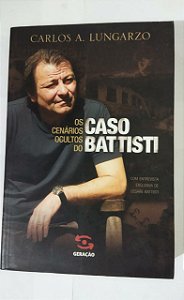 Caso Battisti - Carlos A. Lungarzo