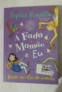 A fada mamãe e eu: Fada-na-fila-de-espera (Vol. 2) - Sophie Kinsella