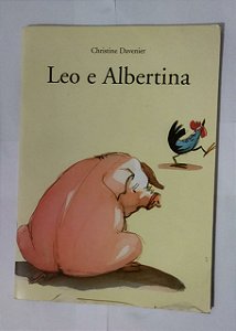 Leo e Albertina - Christine Davenier