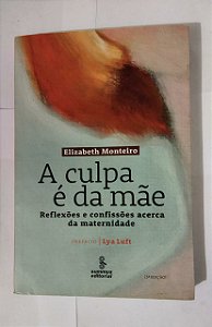 A Culpa É Da Mãe - Lya Luft