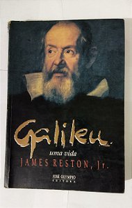 Galileu - Uma Vida - James Reston, Jr.