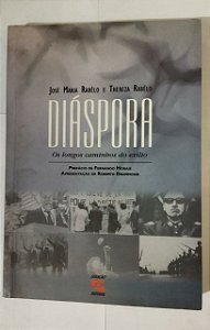 Diáspora: Os longos caminhos do exílio - José Maria Rabêlo e  Thereza Rabêlo