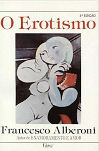 O Erotismo - Franceso Alberoni