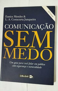 Comunicacao Sem Medo - Eunice Mendes & L. A. Costacurta Junqueira