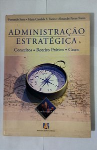 Administração Estratégica - Fernando Serra